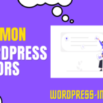 Common Wordpress Errors